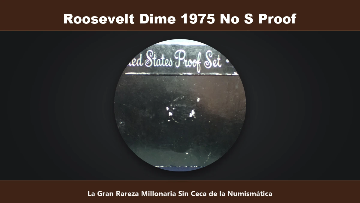 Roosevelt Dime 1975 No S Proof gran rareza millonaria sin ceca S