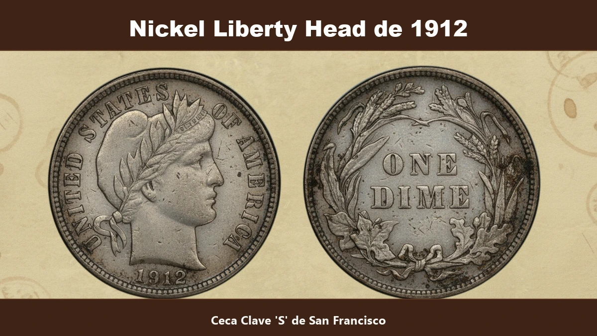 Nickel Liberty Head de 1912-S ceca clave San Francisco valor numismatico