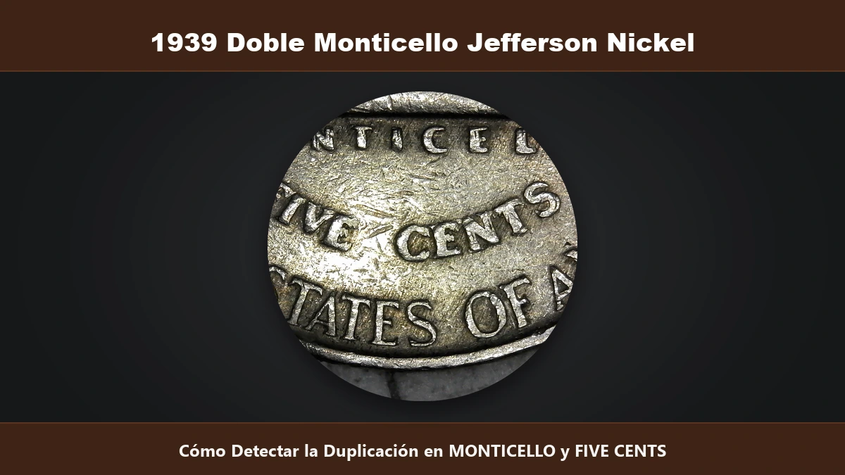 1939 Doble Monticello Jefferson Nickel duplicacion en MONTICELLO y FIVE CENTS