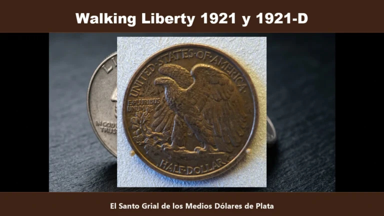 Walking Liberty 1921 y 1921-D medio dolar de plata santo grial valor 200000 dolares