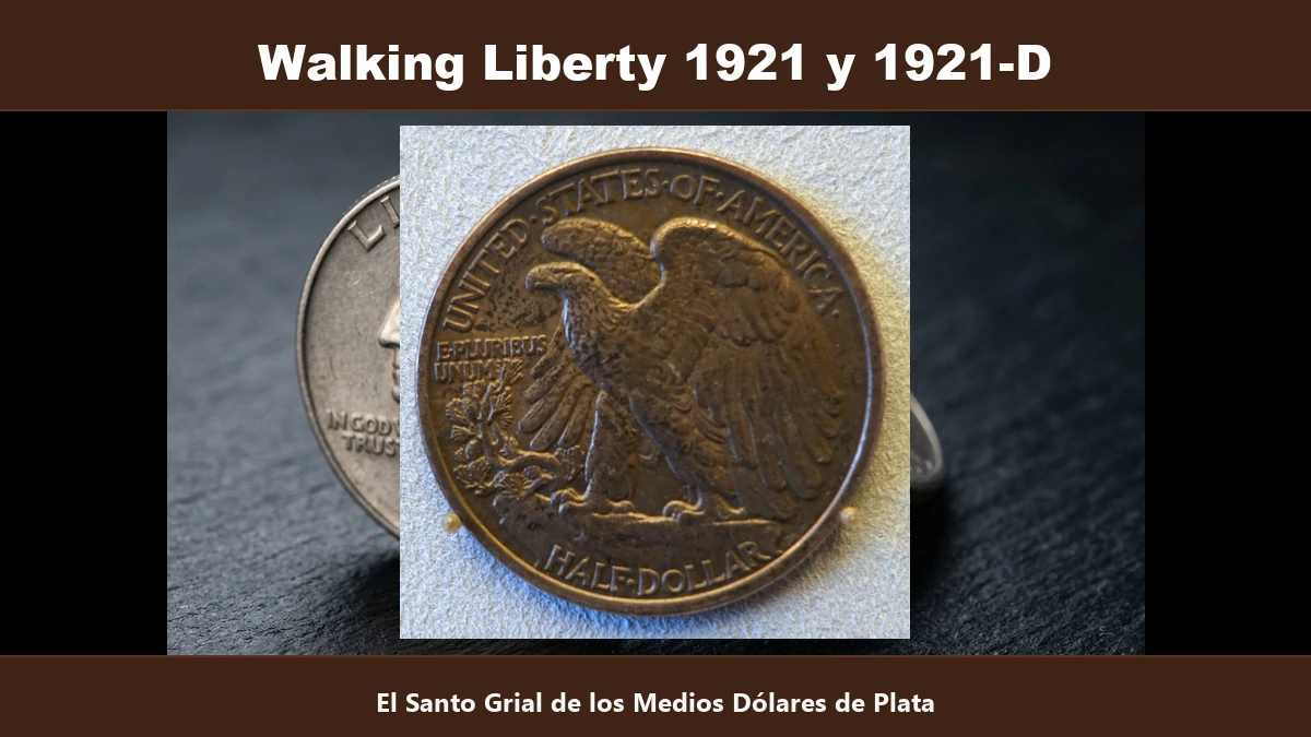 Walking Liberty 1921 y 1921-D medio dolar de plata santo grial valor 200000 dolares